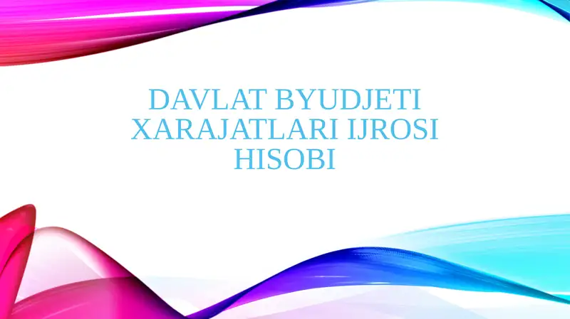 Davlat byudjeti xarajatlari ijrosi hisobi