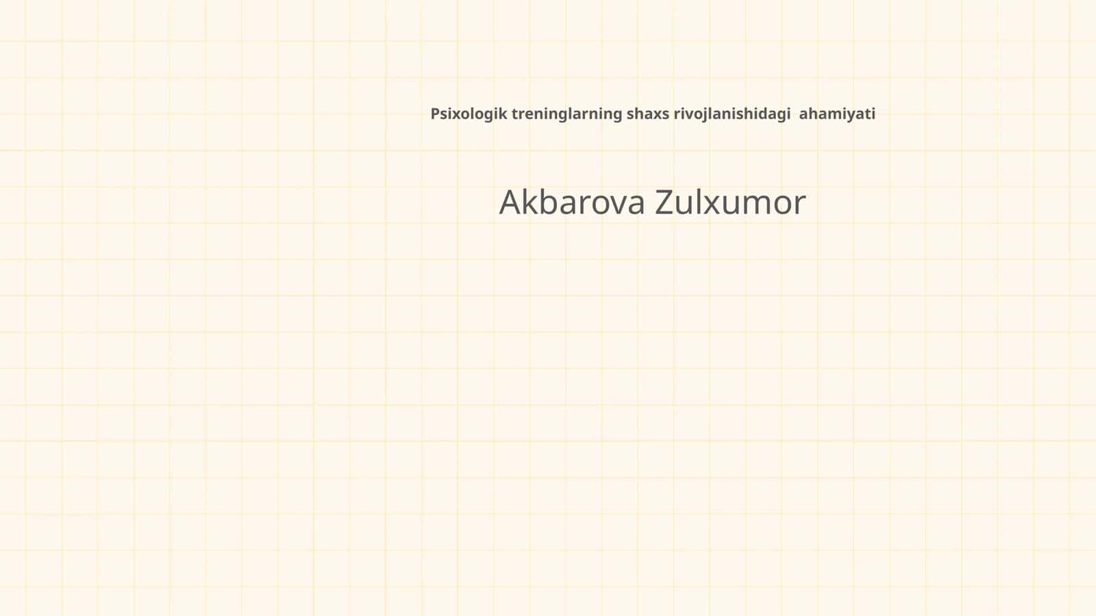 Psixologik treninglarning shaxs rivojlanishidagi ahamiyati