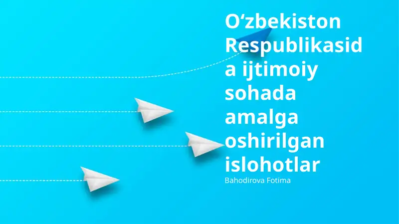 Ijtimoiy sohadagi islohotlarning asosiy yo'nalishlari