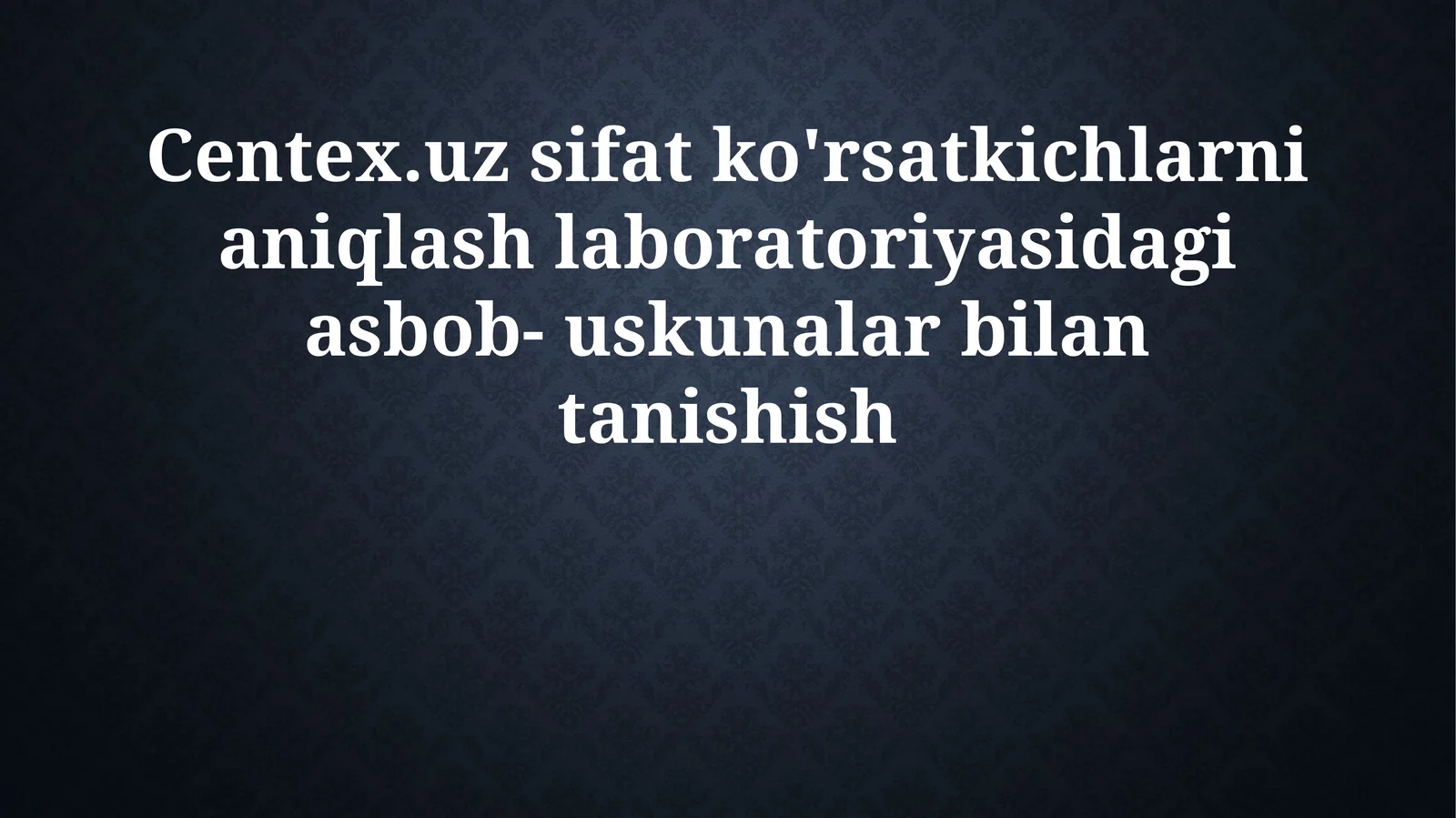 Centex.Uz Sifat Ko'rsatkichlarini Aniqlash Laboratoriyasidagi Asbob-Uskunalar Umumiy Ko'rinishi