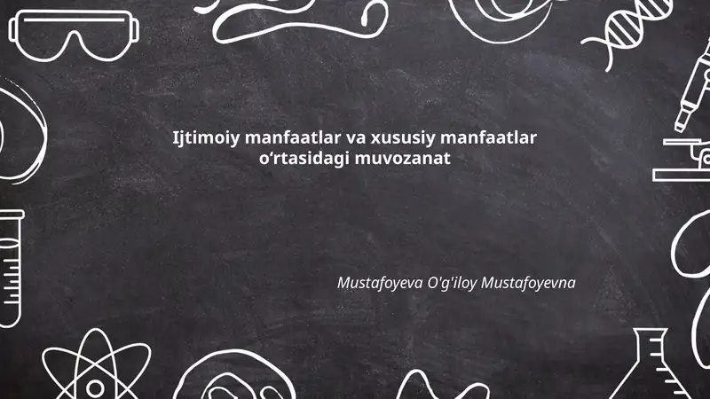 Ijtimoiy manfaatlar va xususiy manfaatlar o‘rtasidagi muvozanat