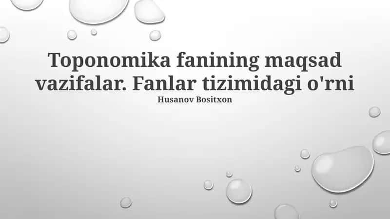 Toponomika fanining maqsad vazifalar. Fanlar tizimidagi o'rni
