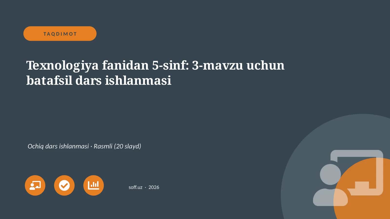 Texnologiya fanidan 5-sinf: 3-mavzu uchun batafsil dars ishlanmasi