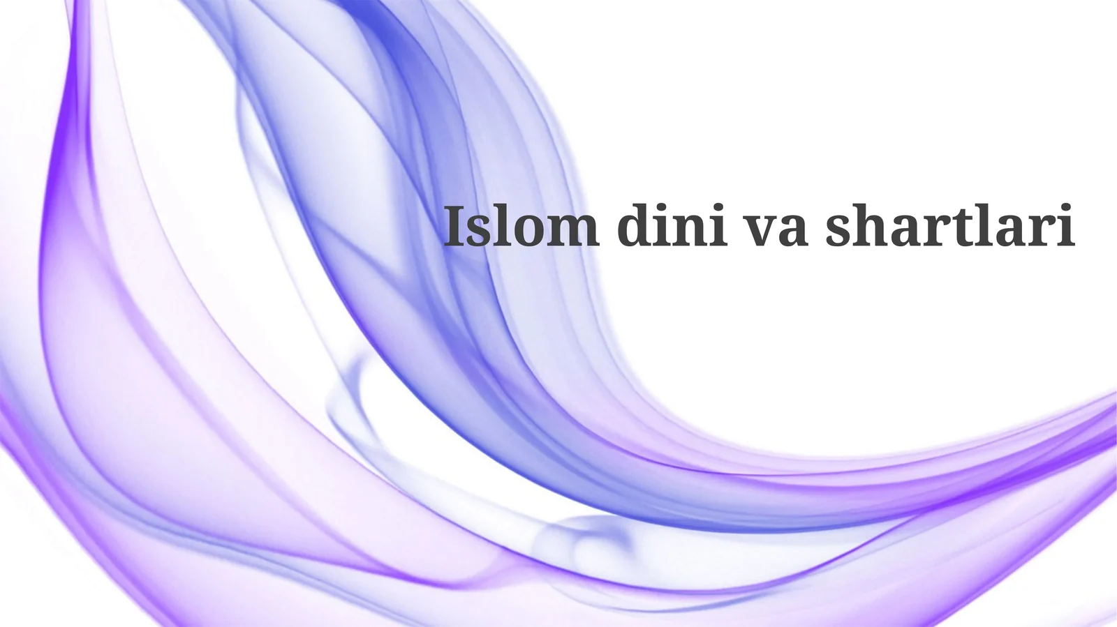Islom dinining asosiy tamoyillari