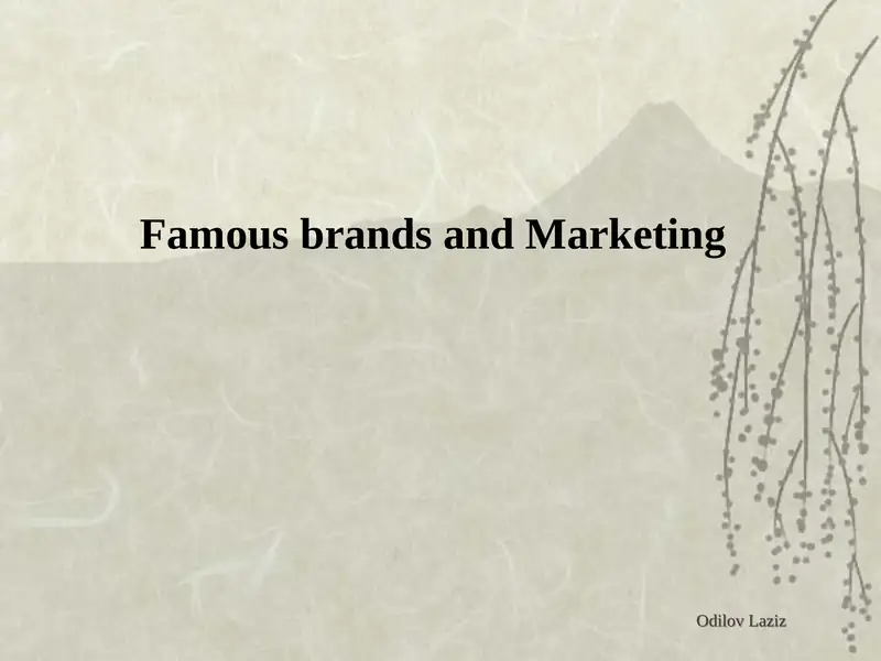 Famous brands and Marketing