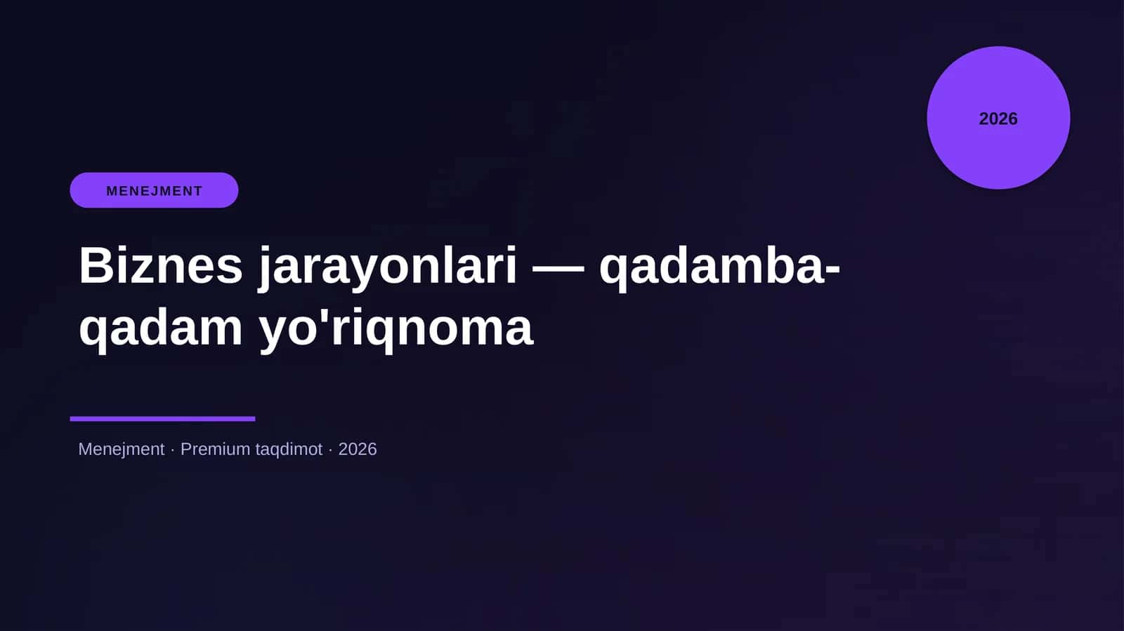 Biznes jarayonlari — qadamba-qadam yo'riqnoma