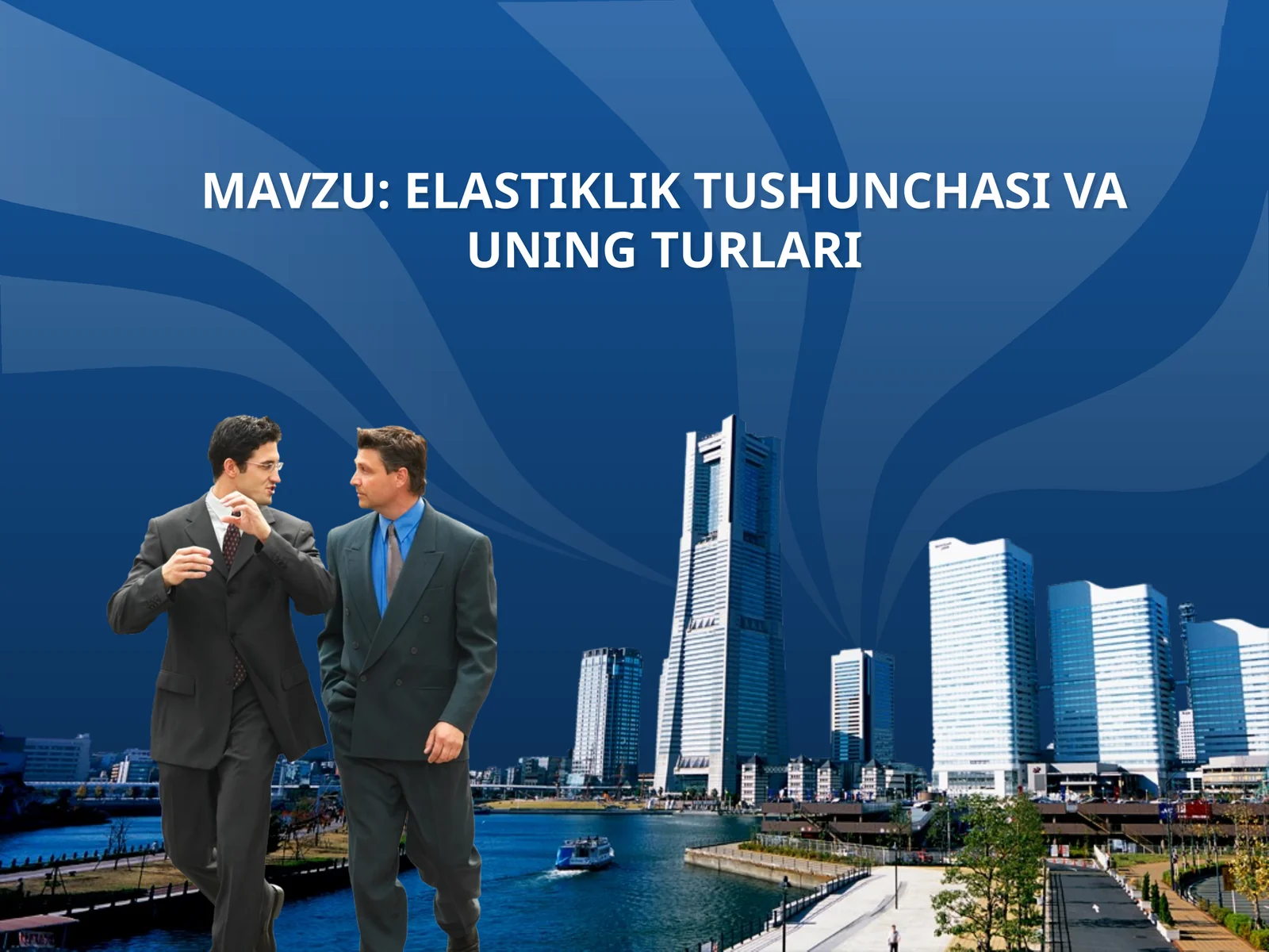ELASTIKLIKTUSHUNCHASI VA UNING TURLARI