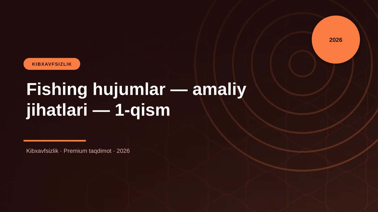 Fishing hujumlar — amaliy jihatlari — 1-qism