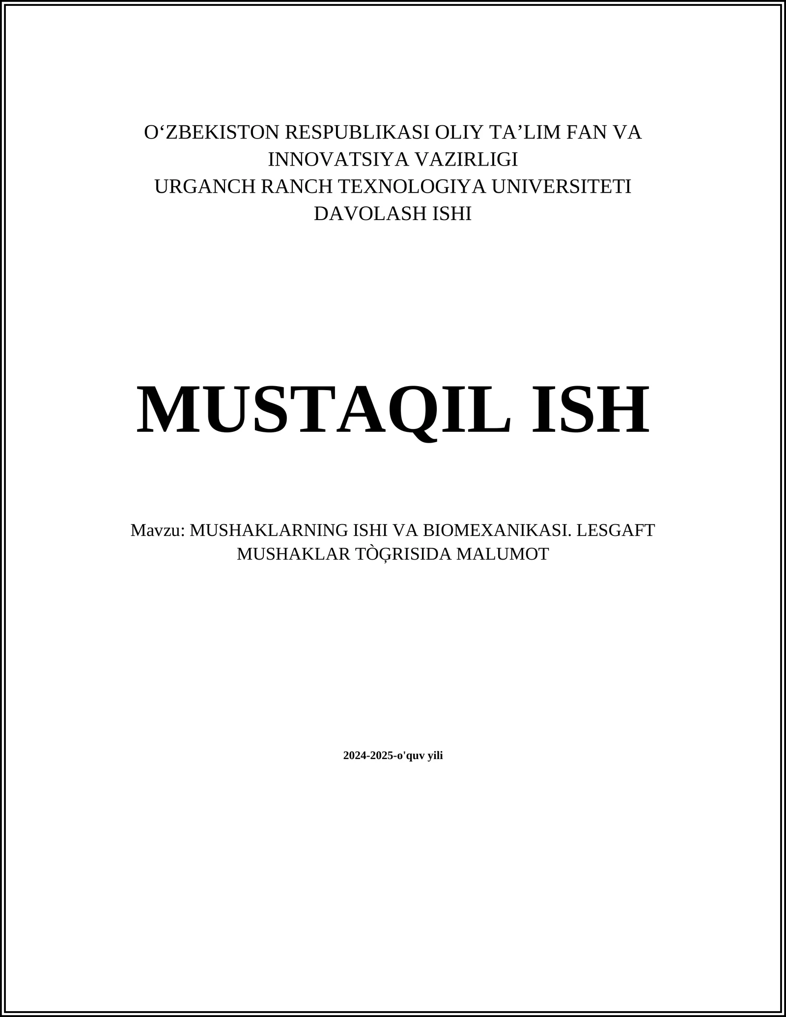 MUSHAKLARNING ISHI VA BIOMEXANIKASI
