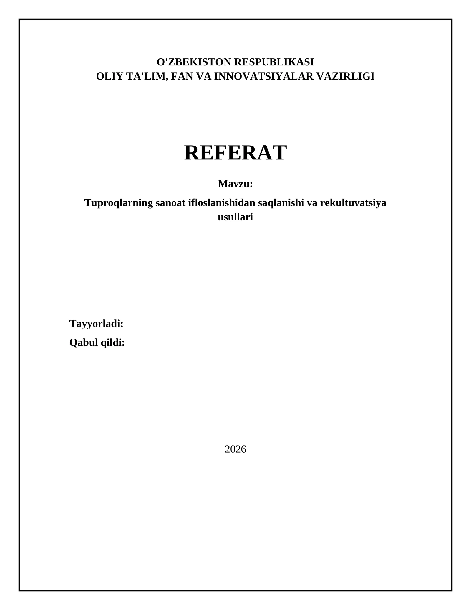 Tuproqlarning sanoat ifloslanishidan saqlanishi va rekultuvatsiya usullari