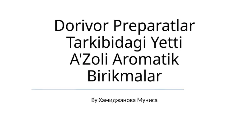 Dorivor Preparatlar Tarkibidagi Yetti A'Zoli Aromatik Birikmalar
