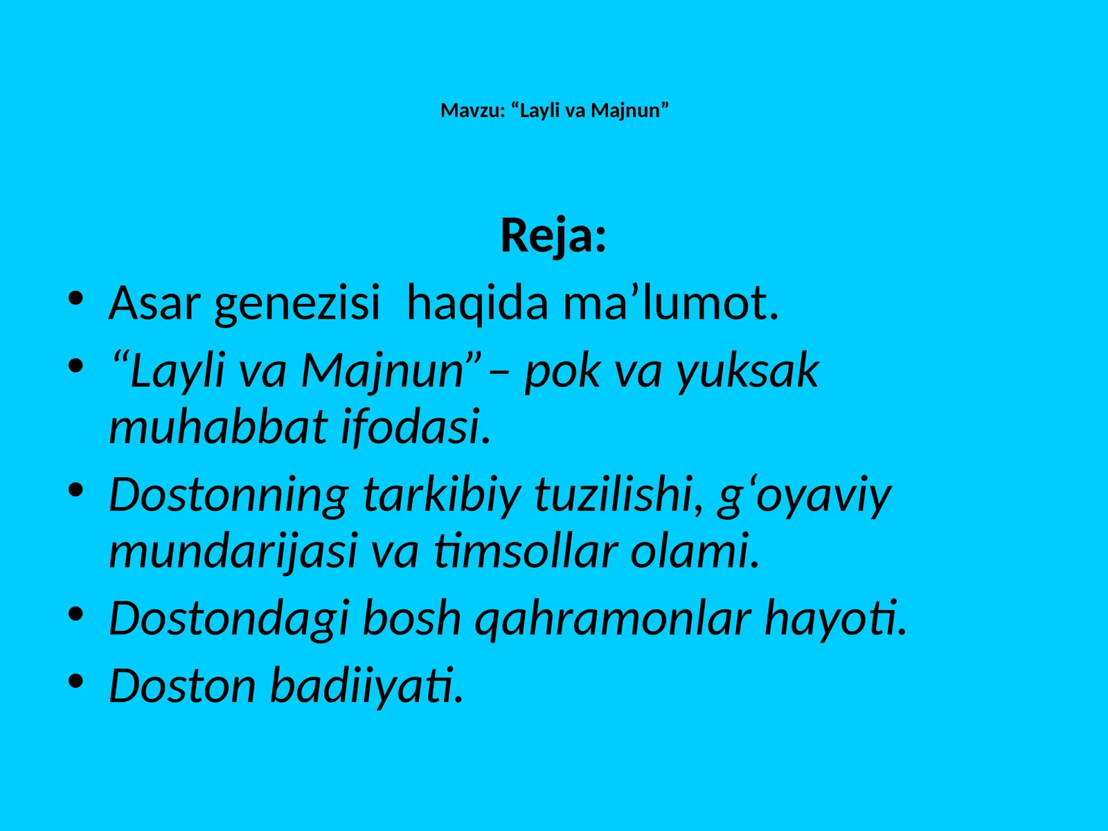 Mavzu:“Layli va Majnun”