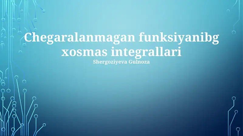 Chegaralanmagan funksiyanibg xosmas integrallari