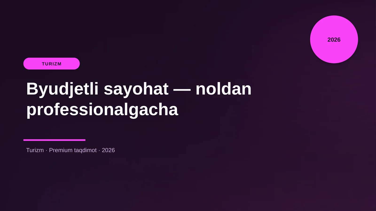 Byudjetli sayohat — noldan professionalgacha