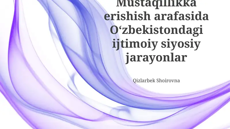 O'zbekistondagi ijtimoiy siyosiy jarayonlar
