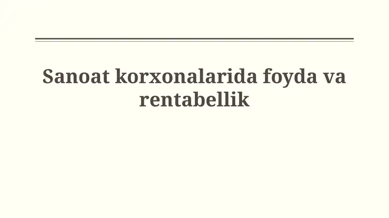 Sanoat korxonalarida foydavarentabellik