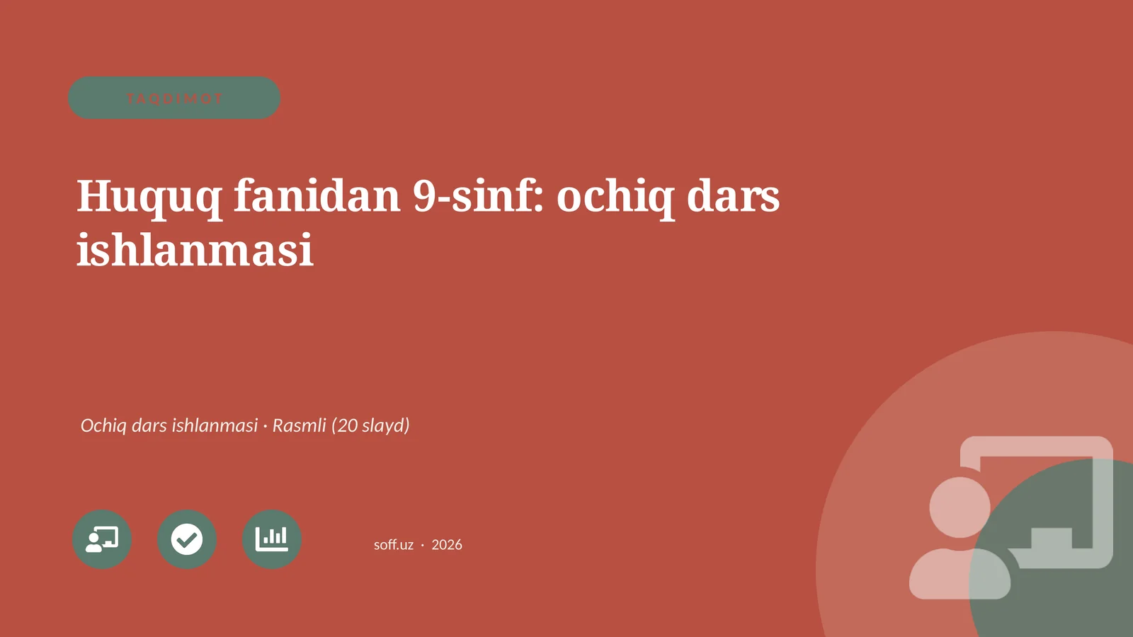 Huquq fanidan 9-sinf: ochiq dars ishlanmasi