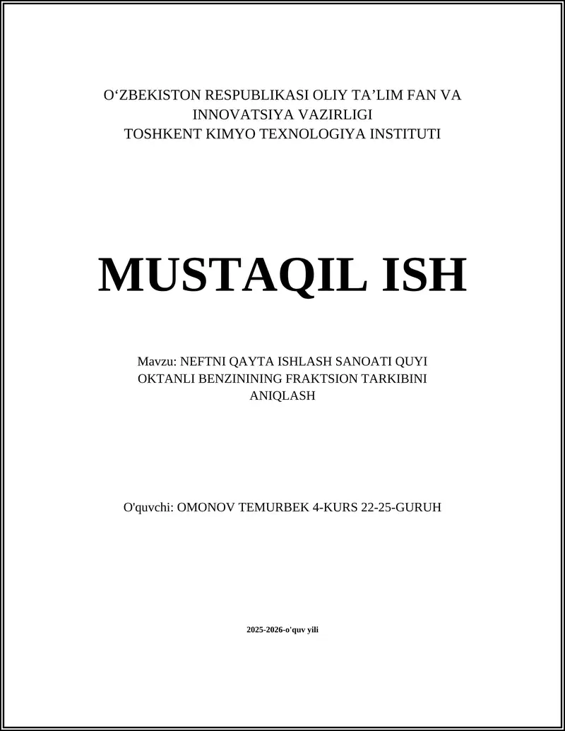 NEFTNI QAYTA ISHLASH SANOATI QUYI OKTANLI BENZININING FRAKTSION TARKIBINI ANIQLASH