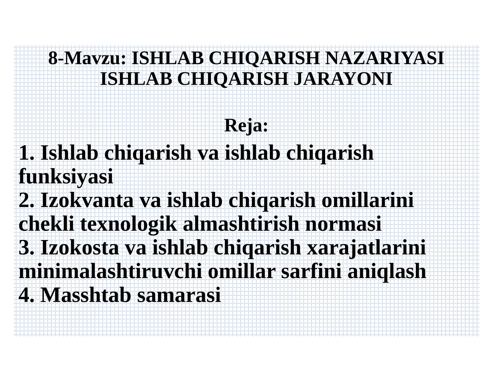 ISHLAB CHIQARISH NAZARIYASI ISHLAB CHIQARISH JARAYONI