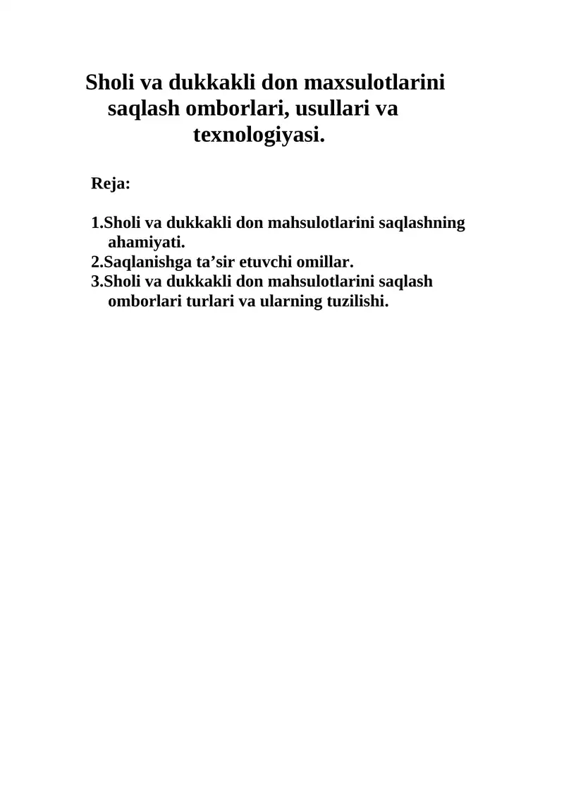 Sholi va dukkakli don maxsulotlarini saqlash omborlari, usullari va texnologiyasi.