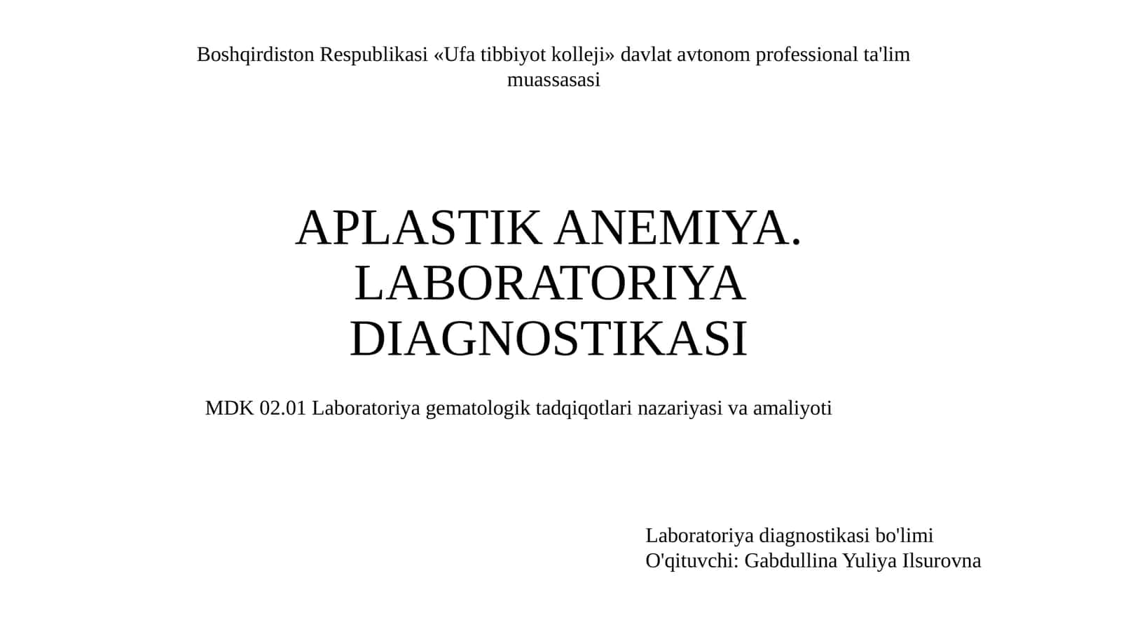 Aplastik anemiya diagnostikasi va davolash