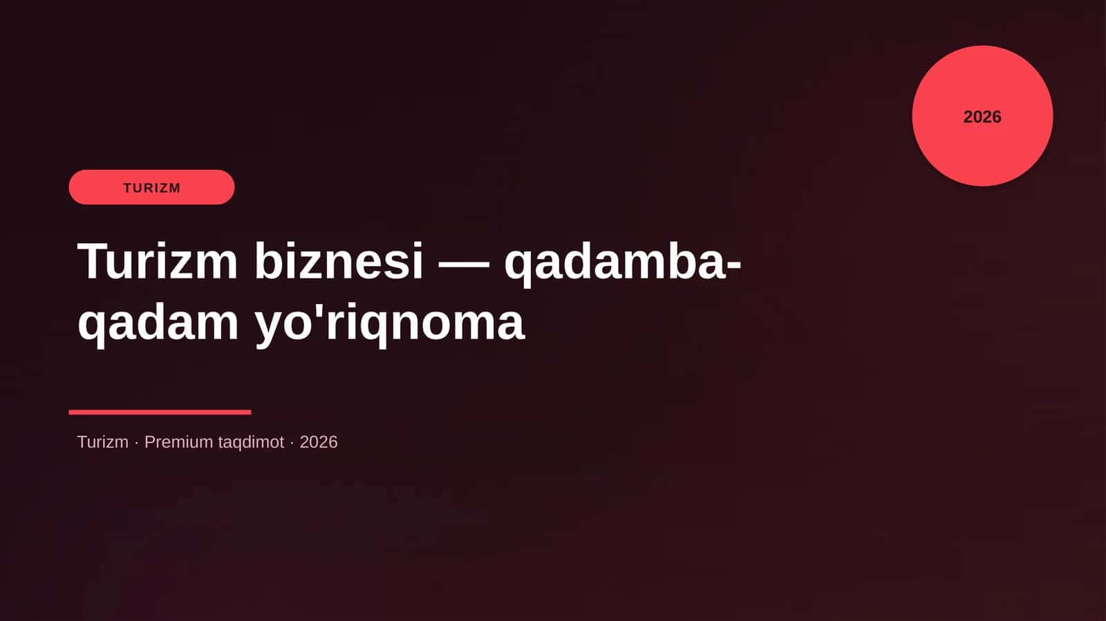 Turizm biznesi — qadamba-qadam yo'riqnoma