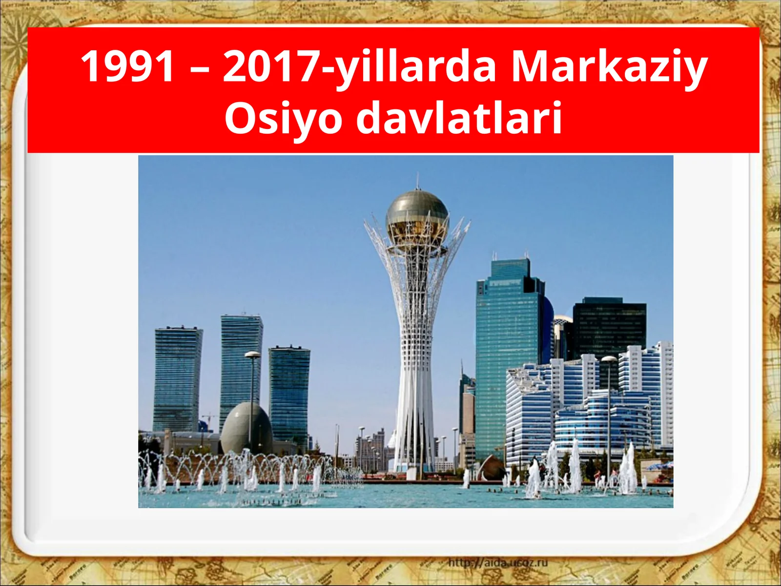 1991 – 2017-yillarda Markaziy Osiyo davlatlari