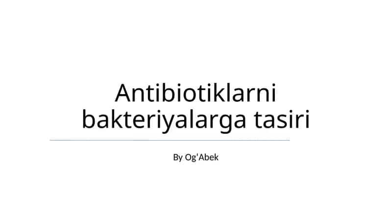 Antibiotiklarni bakteriyalarga tasiri