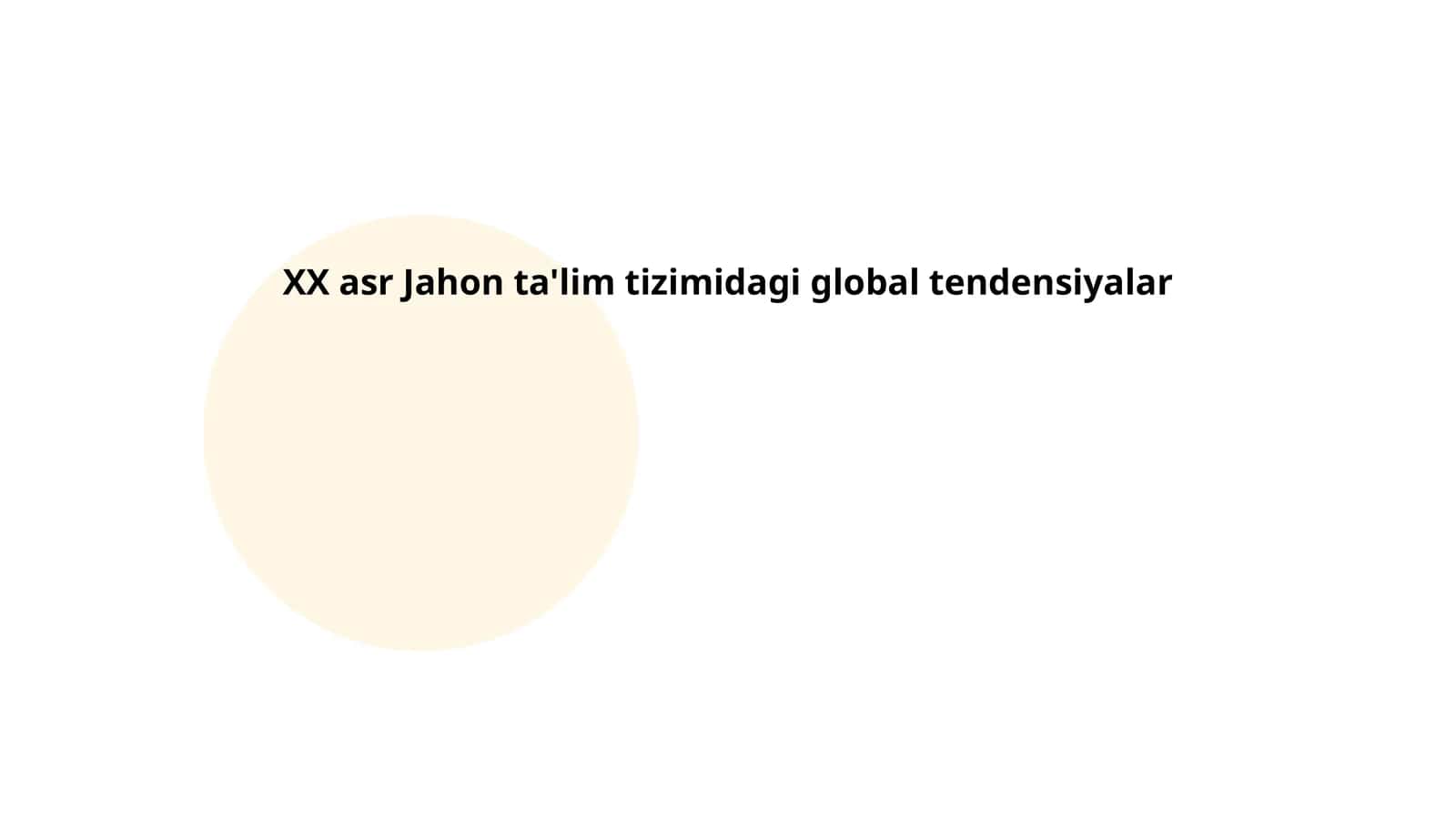 XX asr Jahon ta'lim tizimidagi global tendensiyalar