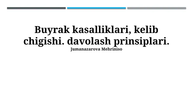 Buyrak kasalliklari, kelib chigishi. davolash prinsiplari