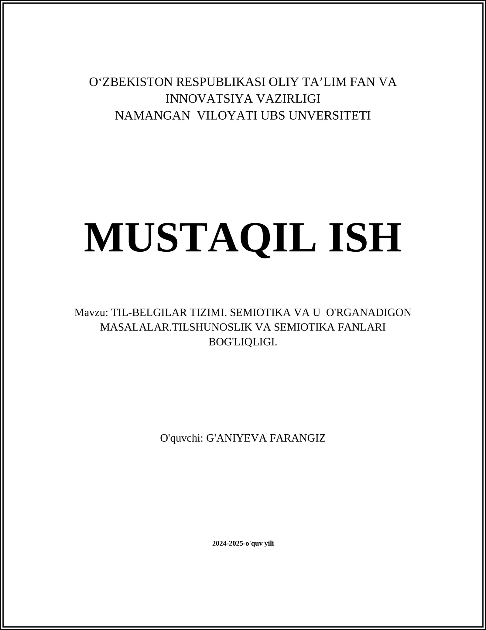 TIL-BELGILAR TIZIMI. SEMIOTIKA VA U O'RGANADIGON MASALALAR.TILSHUNOSLIK VA SEMIOTIKA FANLARI BOG'LIQLIGI