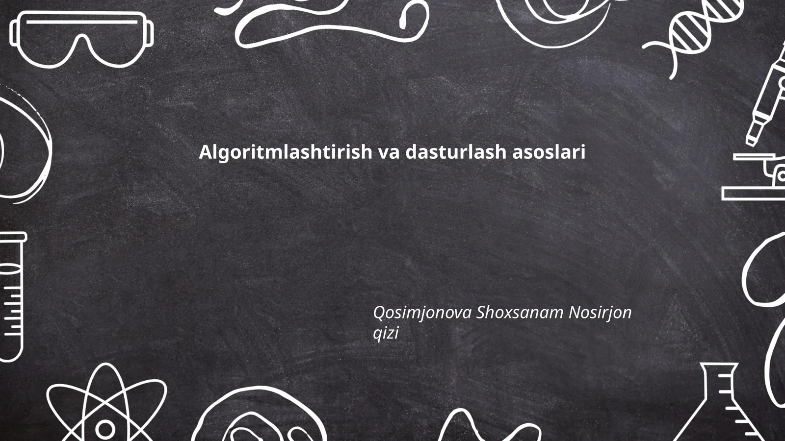 Algoritmlashtirish va dasturlash asoslari