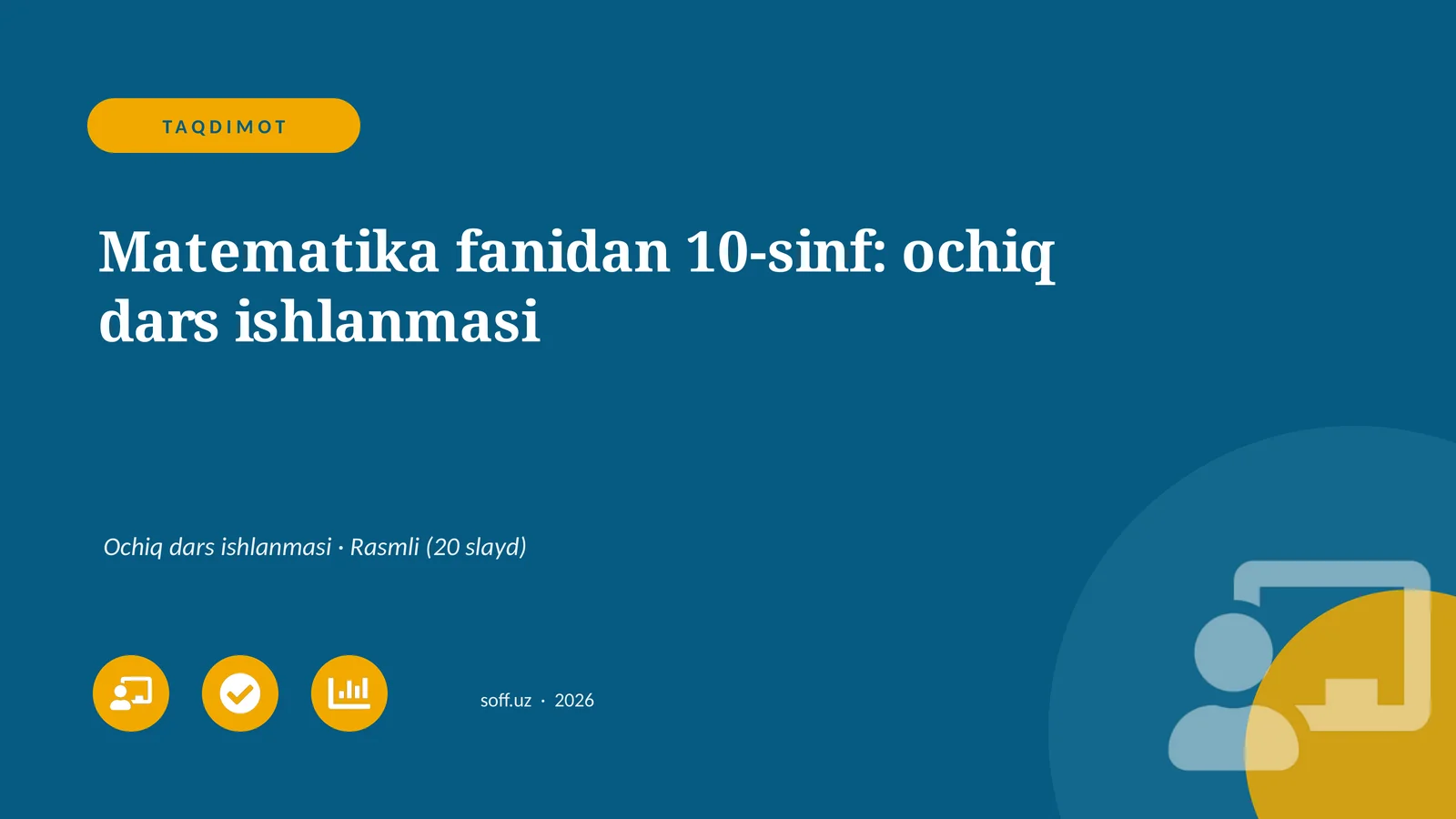 Matematika fanidan 10-sinf: ochiq dars ishlanmasi