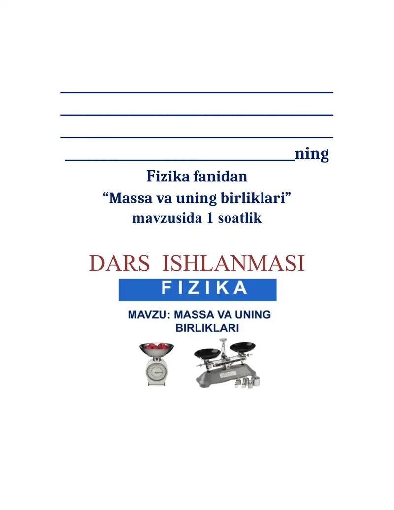 Massa va uning birliklari fizika fanidan dars ishlanma