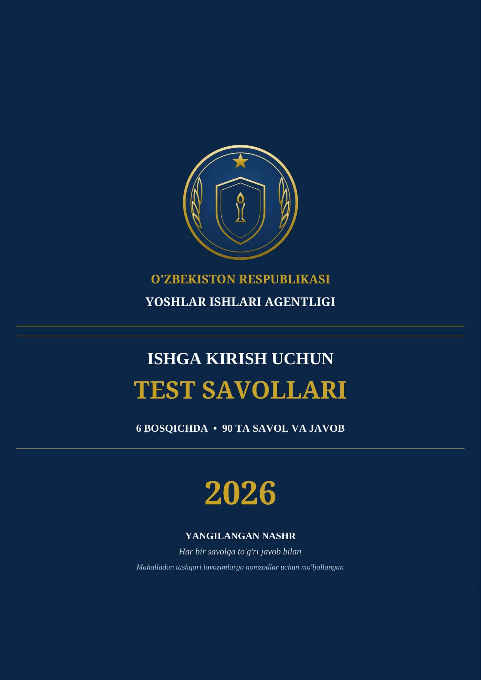 YOSHLAR ISHLARI AGENTLIGI ISHGA KIRISH UCHUN
TEST SAVOLLARI