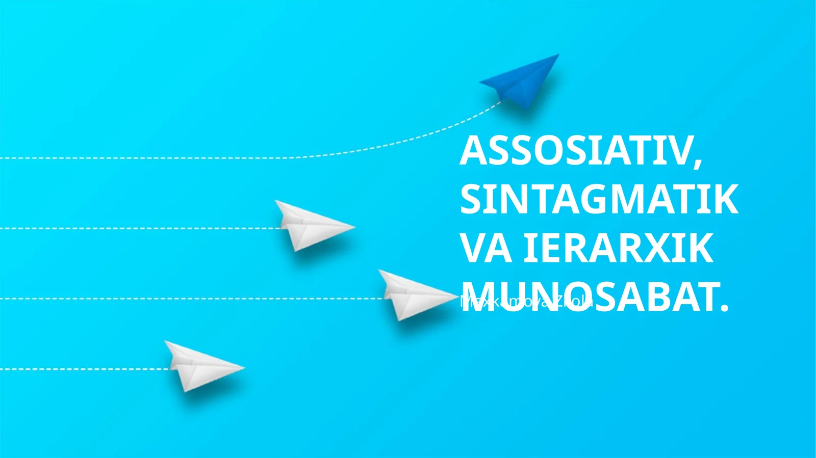 Assotsiativ, Sintagmatik va Ierarxik Munosabat