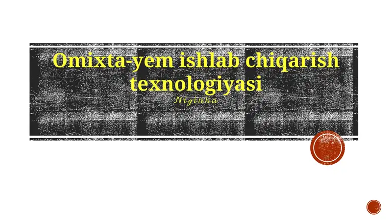 Omixta-yem ishlab chiqarish texnologiyasi