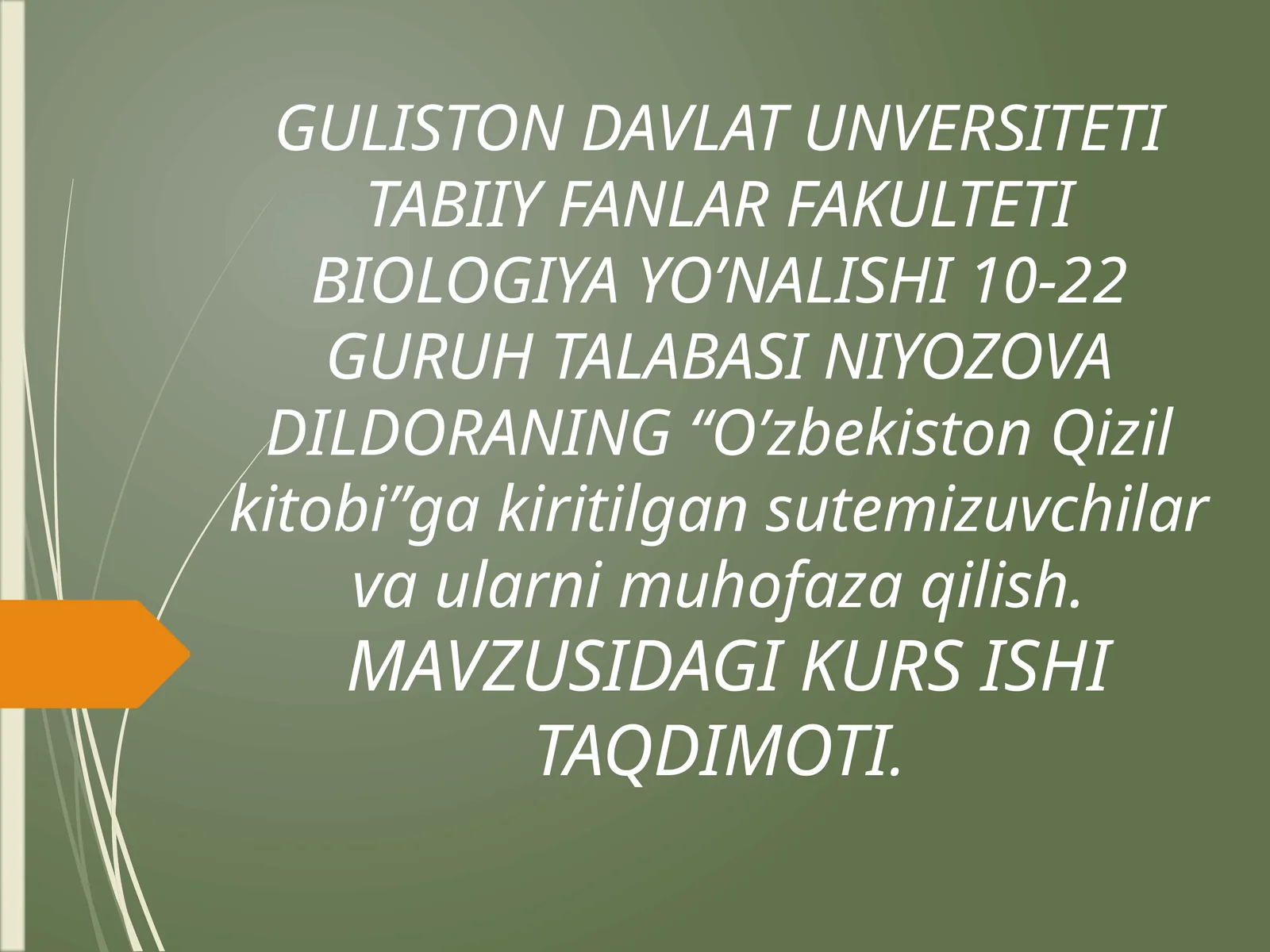 “O’zbekiston Qizil kitobi” ga kiritilgan sut emizuvchilar va ularni muhofaza qilish