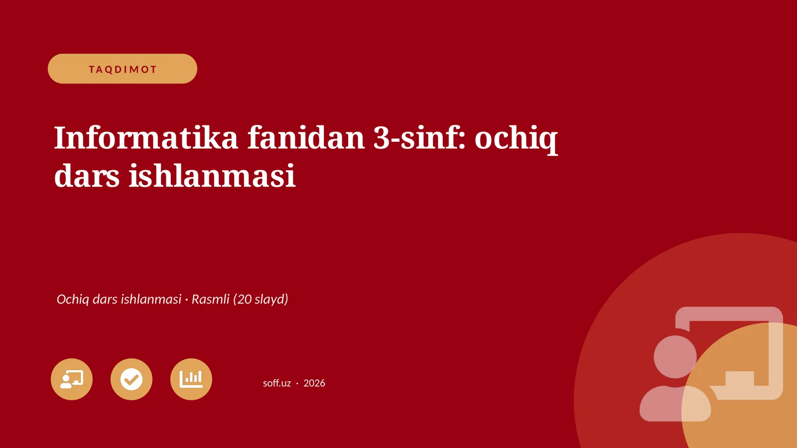 Informatika fanidan 3-sinf: ochiq dars ishlanmasi