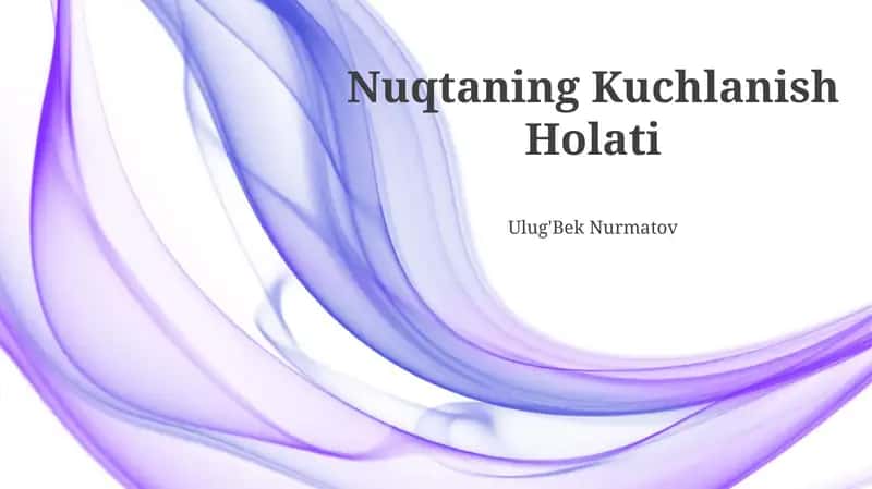 Nuqtaning Kuchlanish Holati