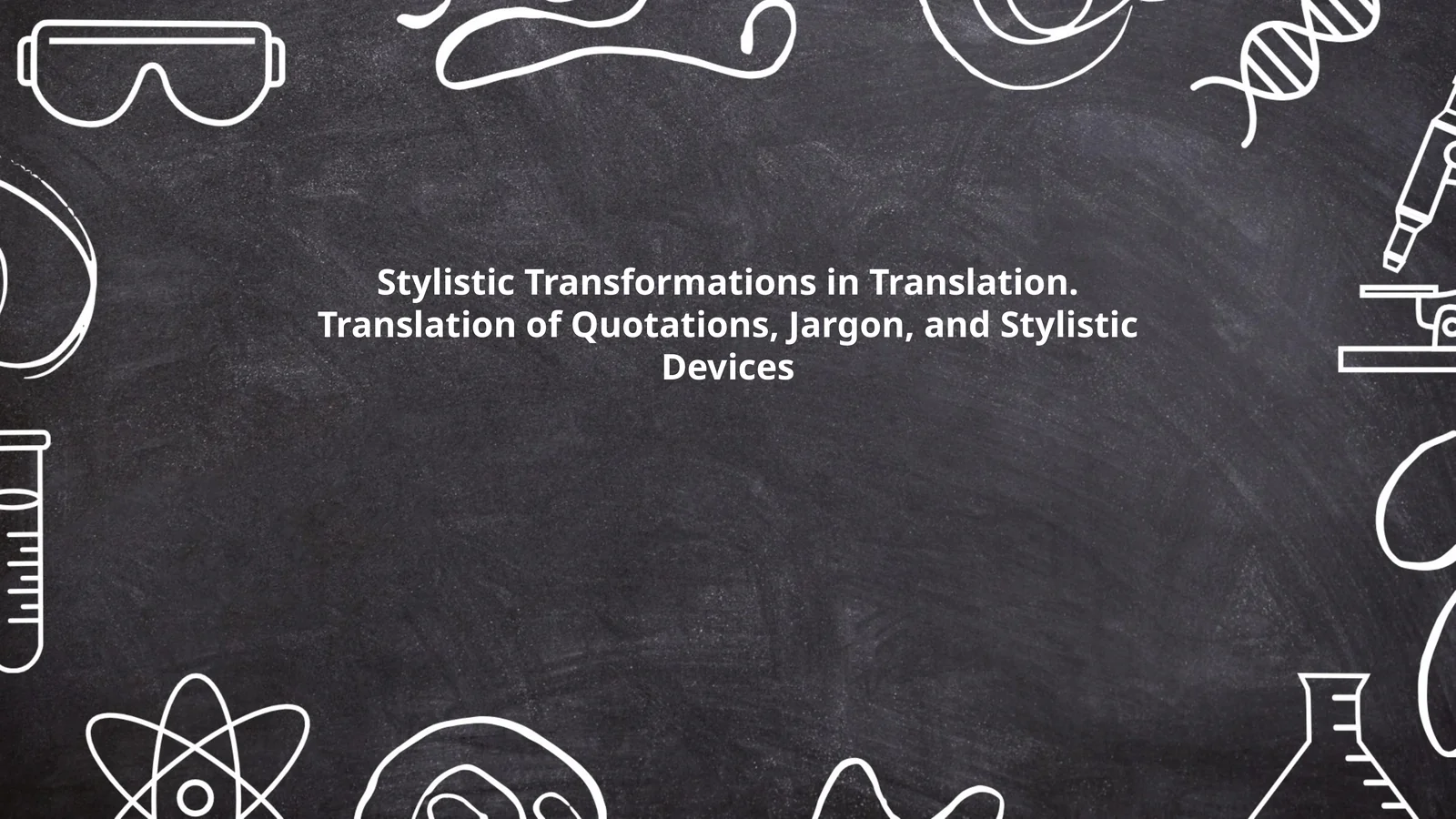 Stylistic Transformations in Translation: Translation of Quotations, Jargon, and Stylistic Devices