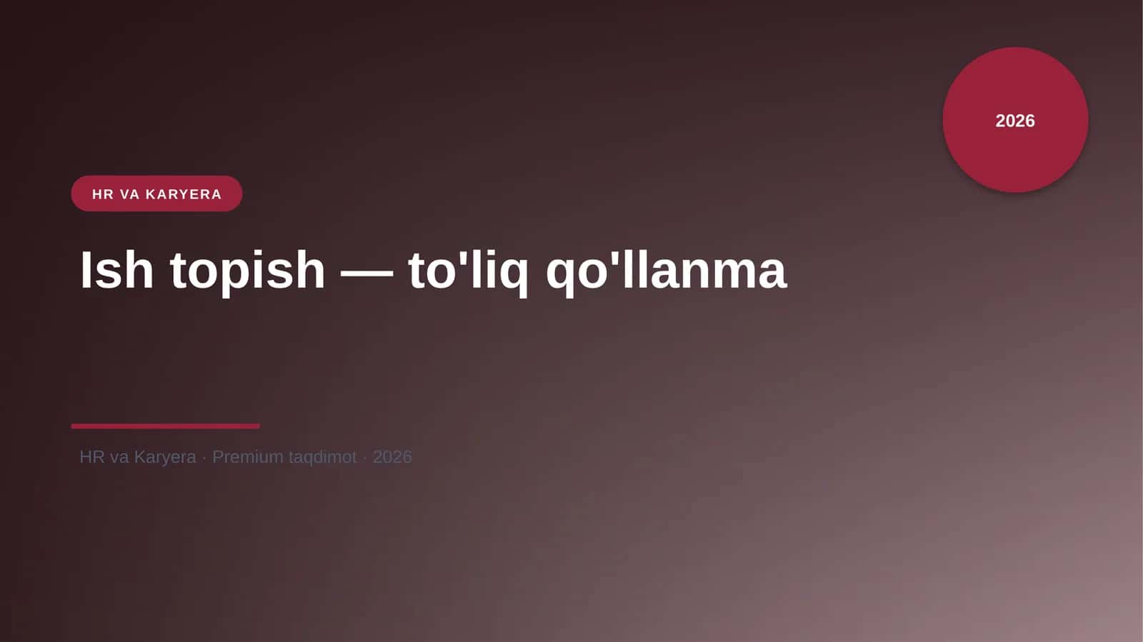 Ish topish — to'liq qo'llanma