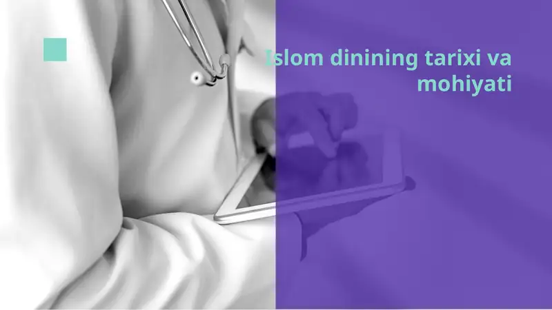 Islom dinining tarixi va mohiyati