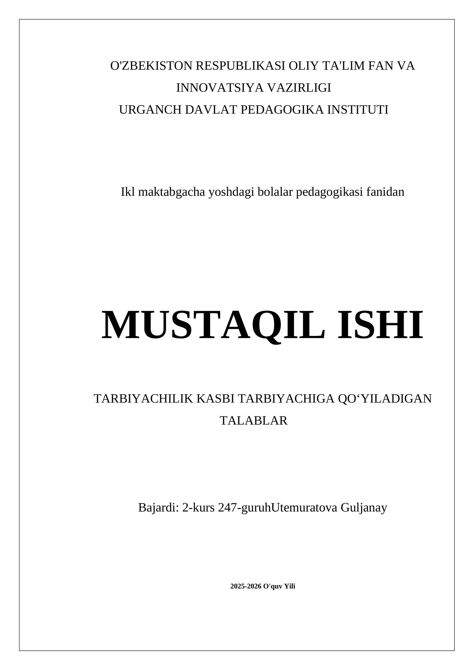 TARBIYACHILIK KASBI TARBIYACHIGA QOʻYILADIGAN TALABLAR