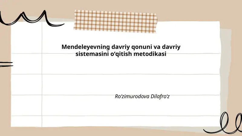 Mendeleyevning davriy qonuni va davriy sistemasini oʻqitish metodikasi