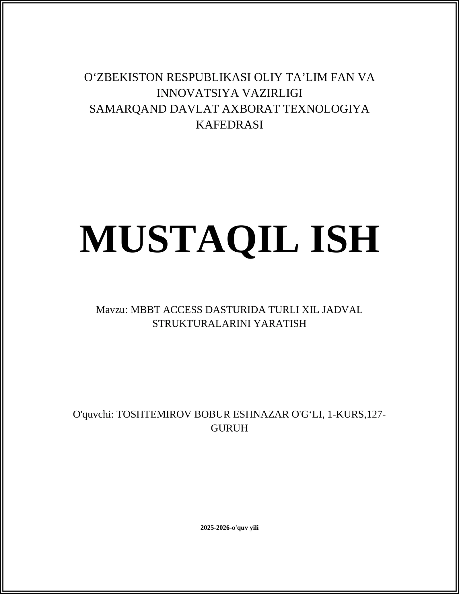 MBBT ACCESS DASTURIDA TURLI XIL JADVAL STRUKTURALARINI YARATISH