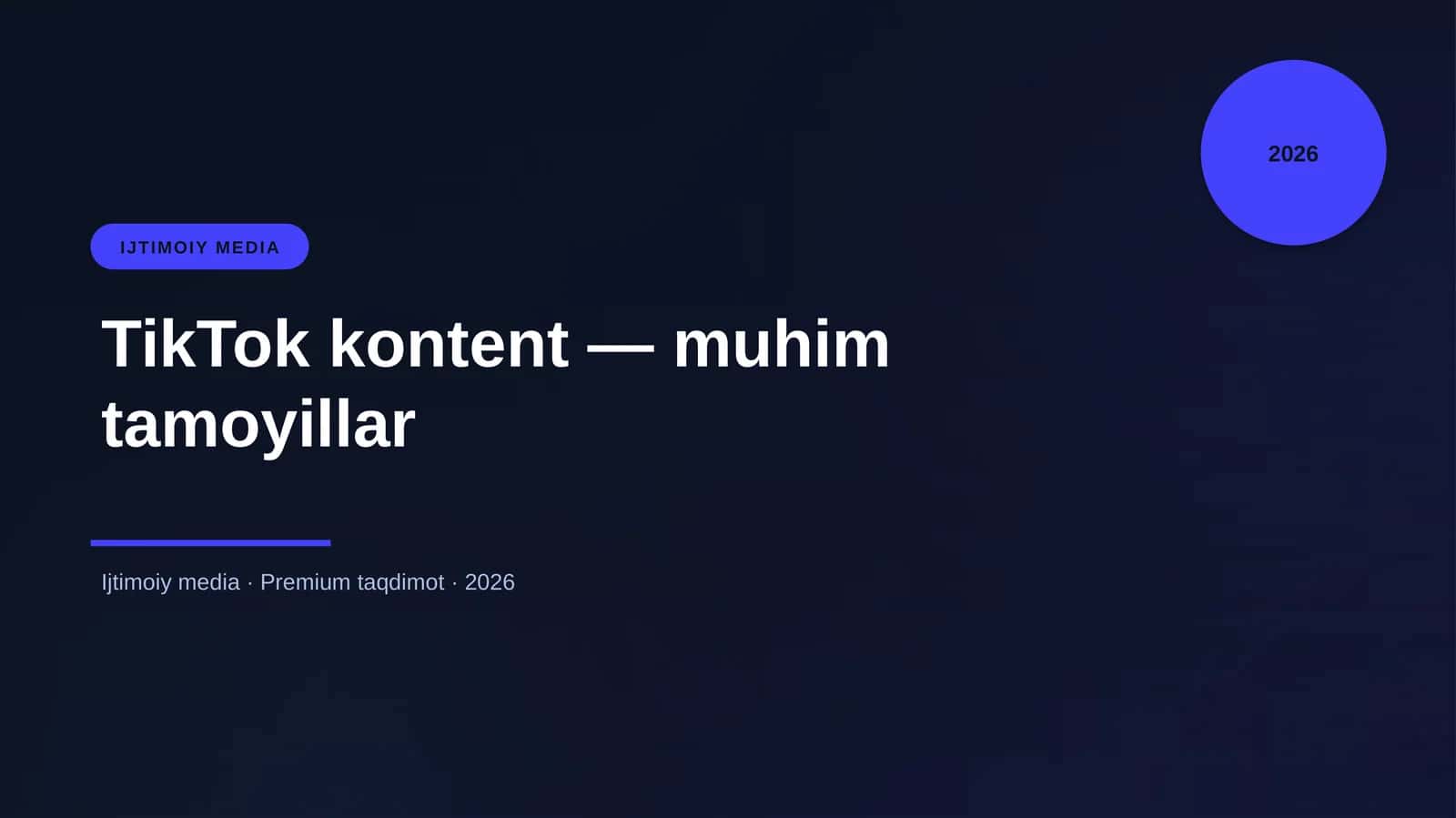 TikTok kontent — muhim tamoyillar