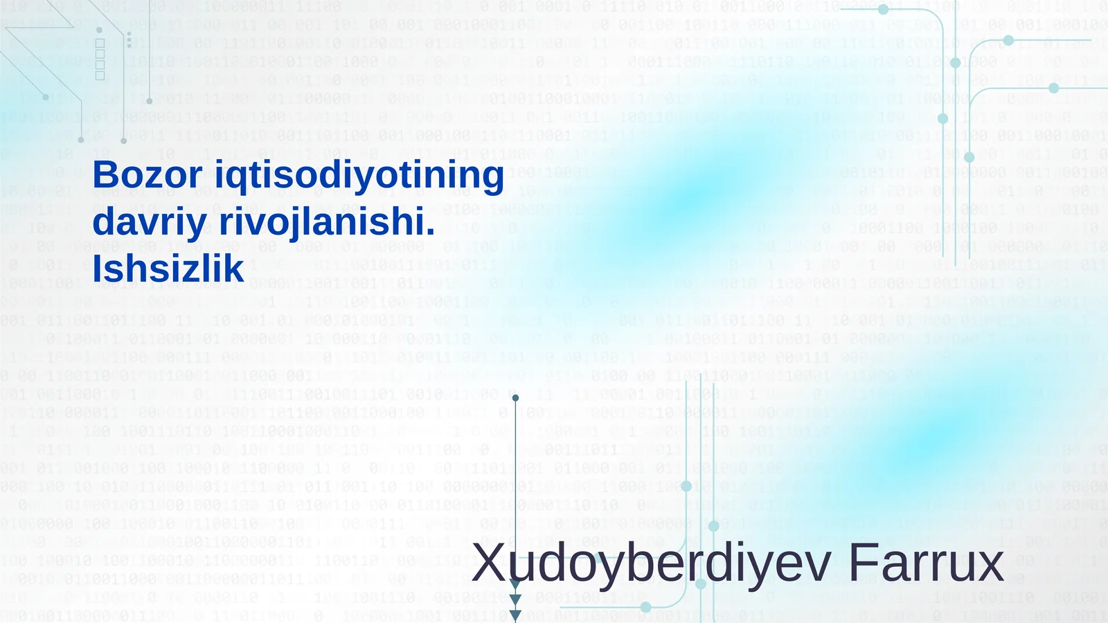 Bozor iqtisodiyotining davriy rivojlanishi. Ishsizlik