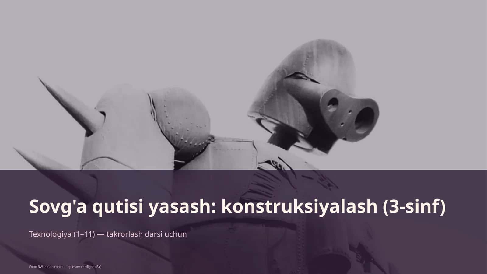 Sovg'a qutisi yasash: konstruksiyalash (3-sinf)