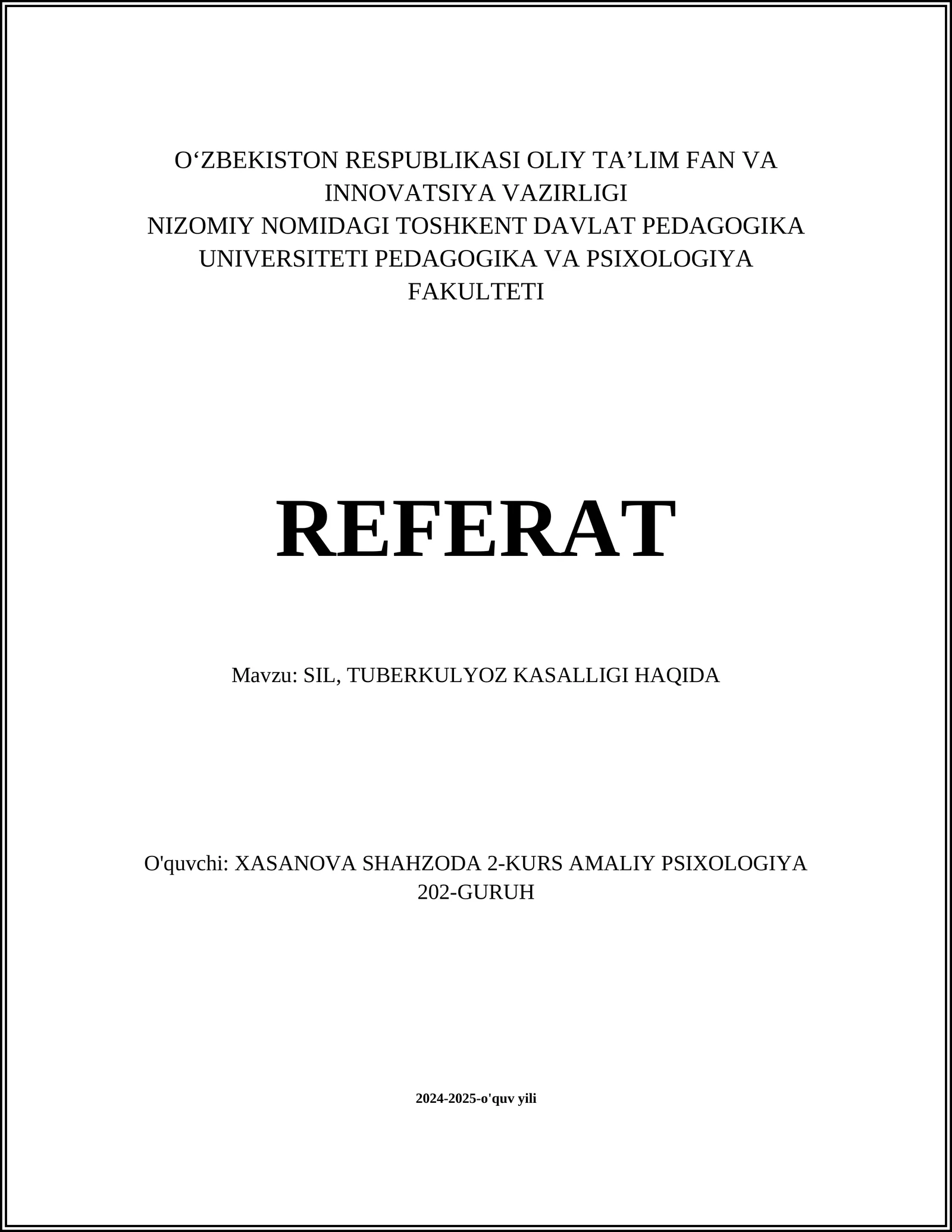 SIL, TUBERKULYOZ KASALLIGI HAQIDA